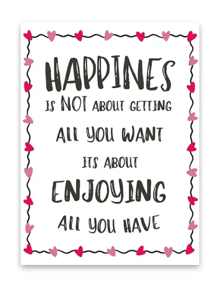 Skilt Happines is not