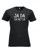 T-skjorte -Ja da, så det så - Bilde 2
